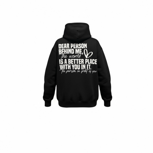 Dear Person Behind Me Hoodie